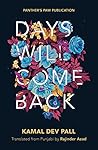 Days Will Come Back by Kamal Dev Pall