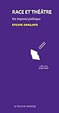 Race et théâtre: Un impensé politique