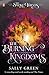 The Burning Kingdoms (The Smoke Thieves, #3)