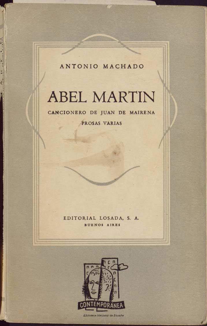 Abel Martín ; Cancionero de Juan de Mairena ; Prosas varias (Kindle Edition)