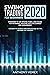SWING TRADING FOR BEGINNERS 2020 : Strategies to Use Options, Forex, and Stocks for the Market, Matched with the Correct Risk Management. Discern the Secrets and Psychology of the Modern Day Traders