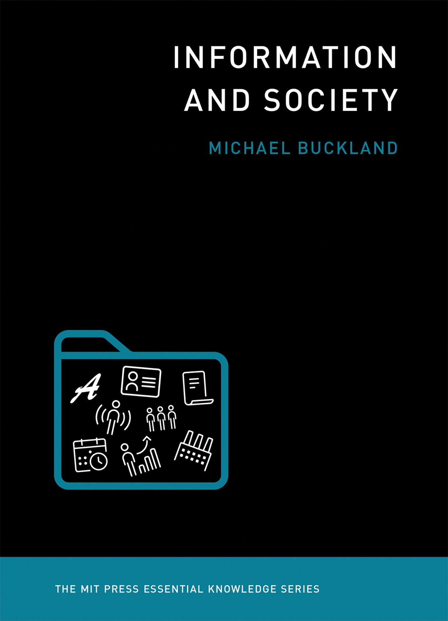 Information and Society (Kindle Edition)