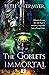 The Goblets Immortal (The Goblets Immortal #1)