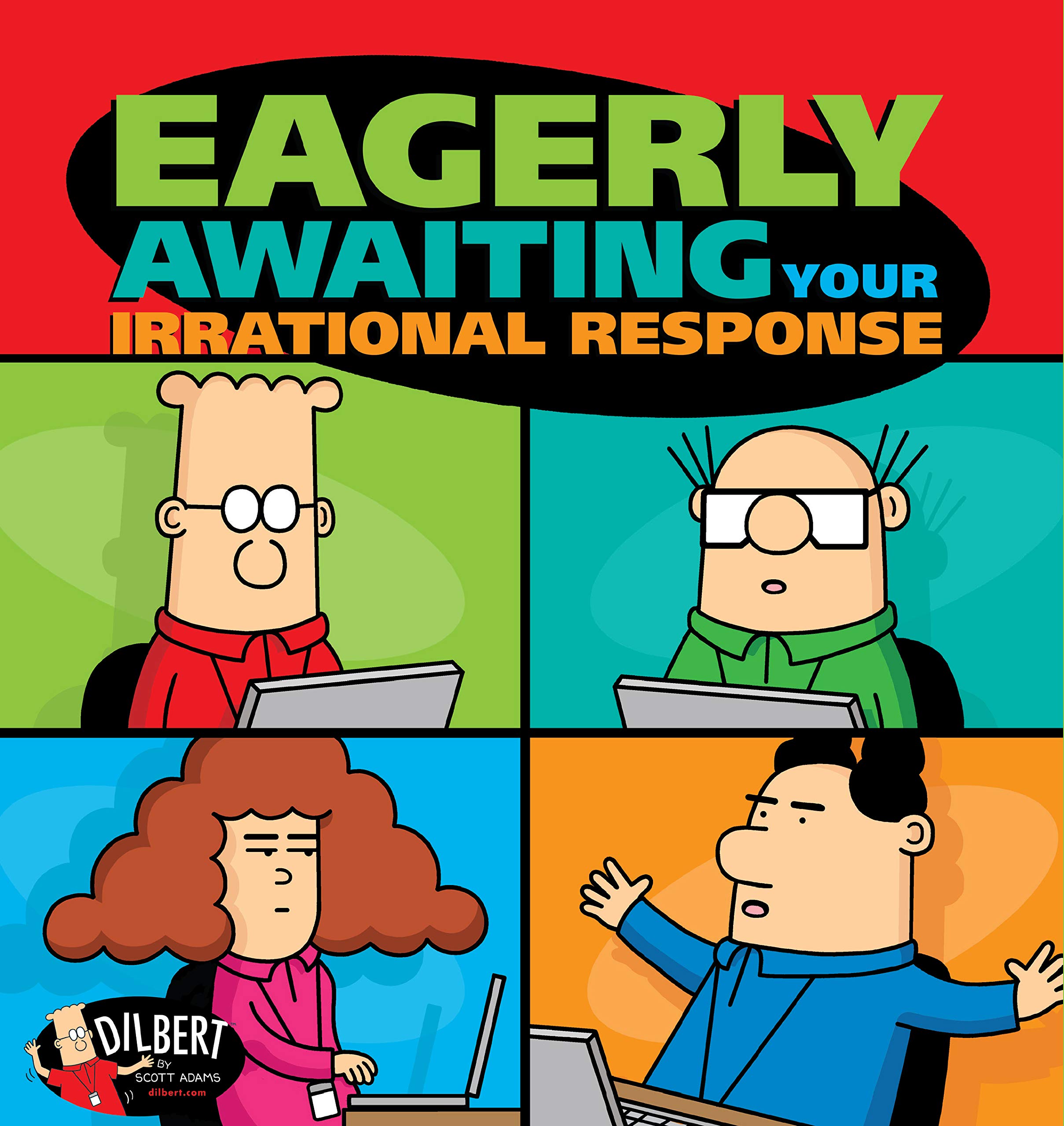 Eagerly Awaiting Your Irrational Response: A Dilbert Book (Kindle Edition)