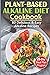 Plant-Based Alkaline Diet Cookbook by Helen Jennings