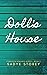 Doll's House by Sadye Storey
