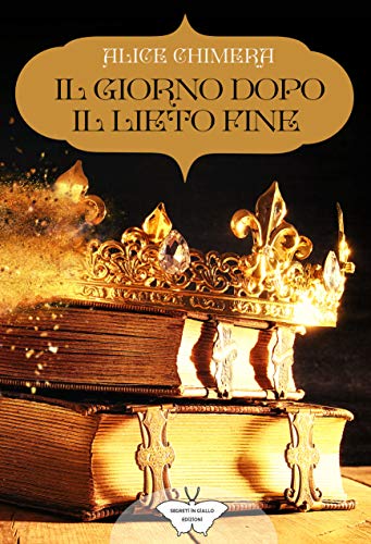 Il giorno dopo il lieto fine (Kindle Edition)