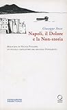 Napoli il dolore e la non-storia. Malacqua di Nicola Pugliese