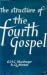 The Structure of the Fourth Gospel by G.H.C. MacGregor