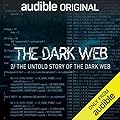 The Dark Web, Episode 2: The Untold Story of The Dark Web