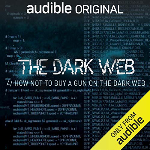The Dark Web, Episode 4: How Not to Buy a Gun on The Dark Web