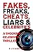 Fakes, Freaks, Cheats, Liar...
