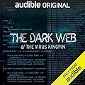 The Dark Web, Episode 6: The Virus Kingpin