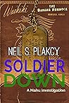 Soldier Down (Mahu Investigations, #11) Book cover for Soldier Down (Mahu Investigations, #11)