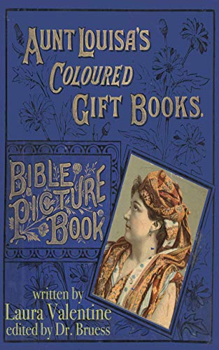 Aunt Louisa's Coulored Gift Books Bible Picture Book