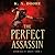 The Perfect Assassin (Chronicles of Ghadid, #1)