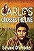 Carlos Crosses The Line: A ...