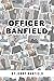 Officer Banfield