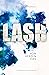 LASH: Von Herzen fies (German Edition)