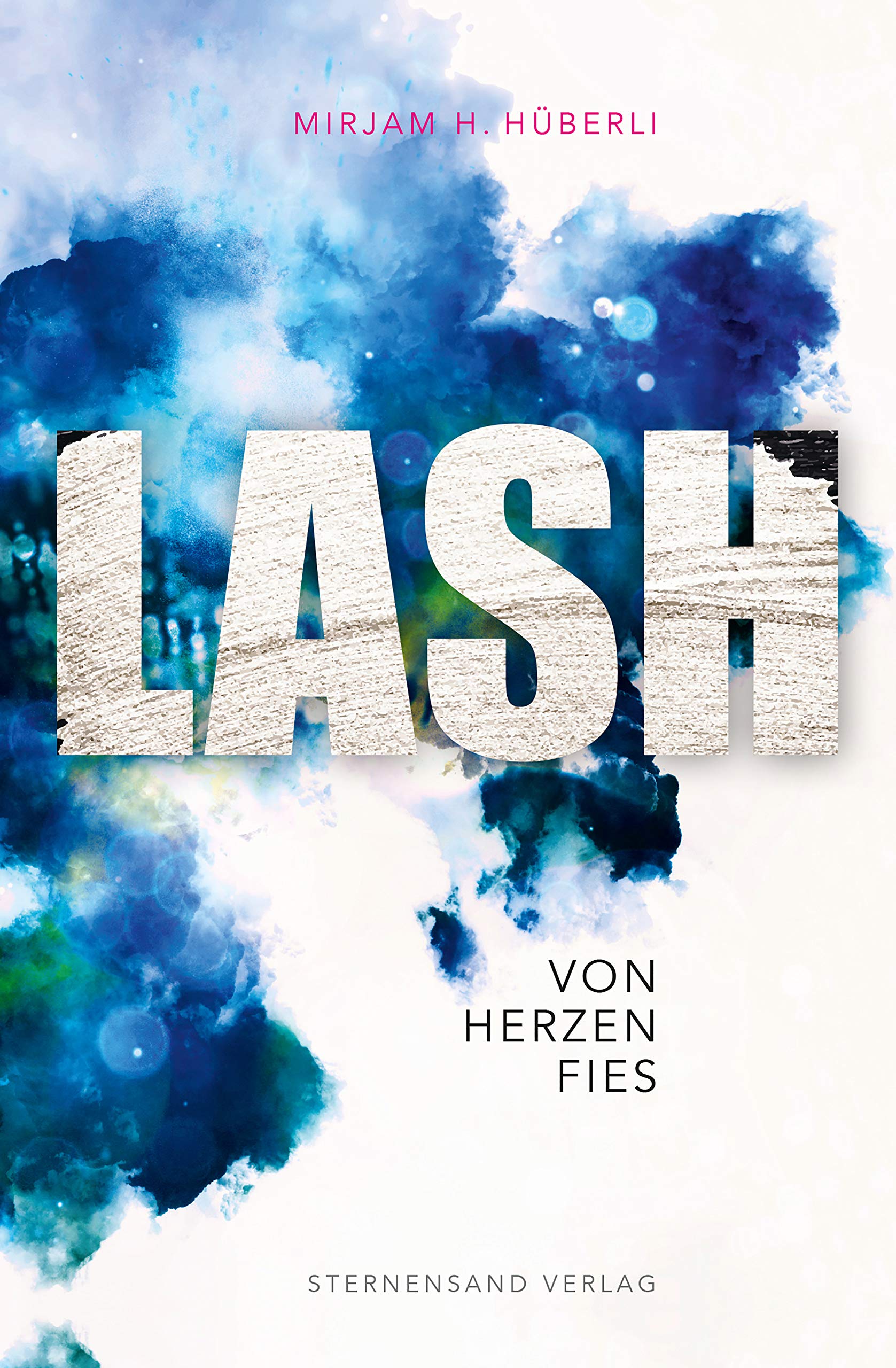 LASH: Von Herzen fies (German Edition)