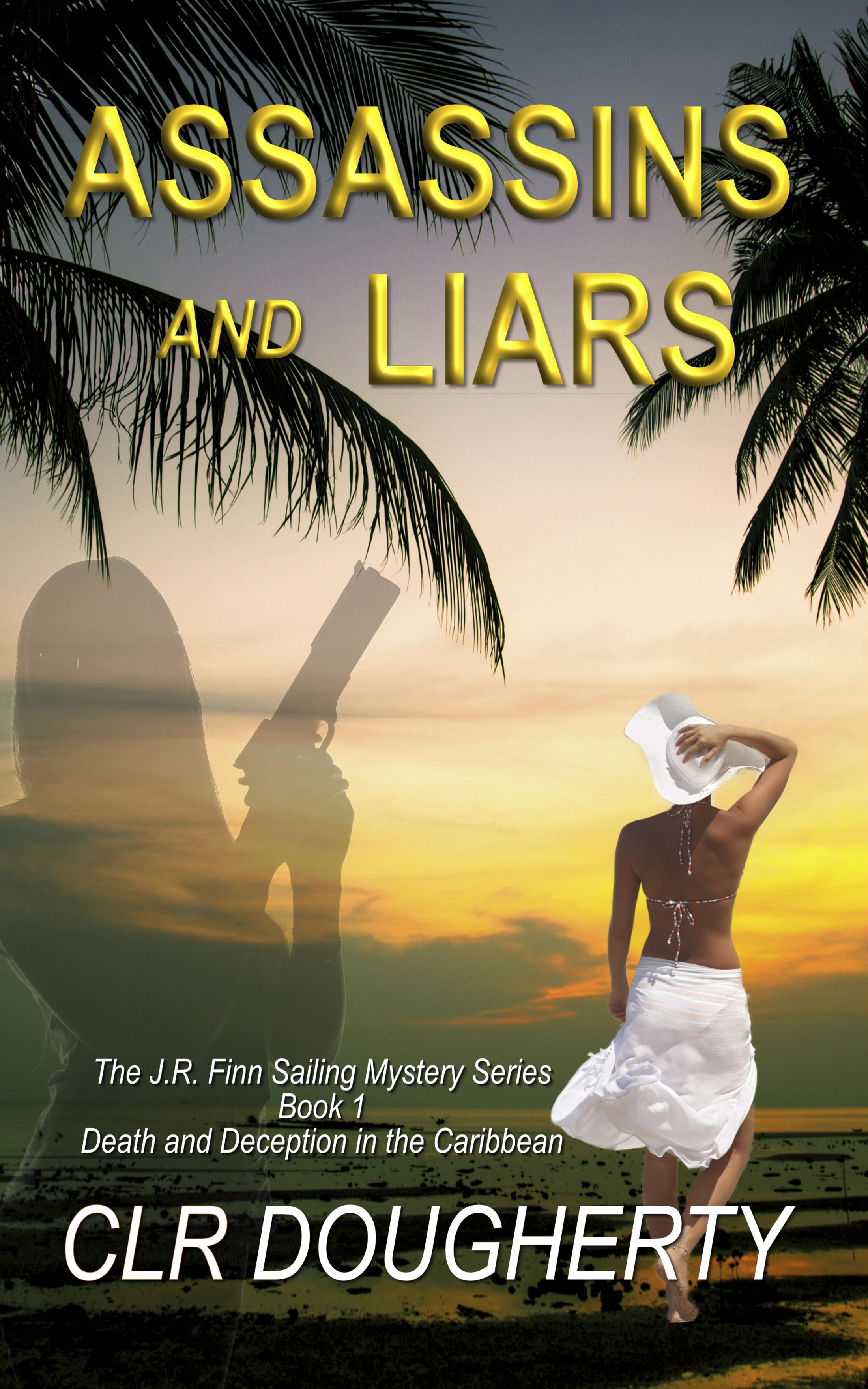 Assassins and Liars (J.R. Finn Sailing Mysteries #1)