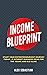 Income Blueprint by Alex Sebastian
