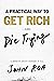 A Practical Way to Get Rich... and Die Trying: A Memoir About Risking It All