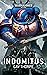 Indomitus (Warhammer 40,000) (German Edition)