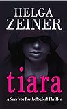 Tiara: A Psychological Thriller full of Drama and Emotion