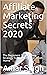 Affiliate Marketing Secrets 2020 by Amar Singh
