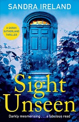 Sight Unseen (A Sarah Sutherland Thriller, #1)