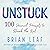 Unstuck: 100 Journal Prompts to Break the Rut