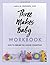 Three Makes Baby Workbook: ...