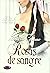 Rosas de sangre / Pleasuring the Prince by Patricia Grasso