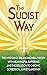 The Sudist Way by Pierre  Dalcourt