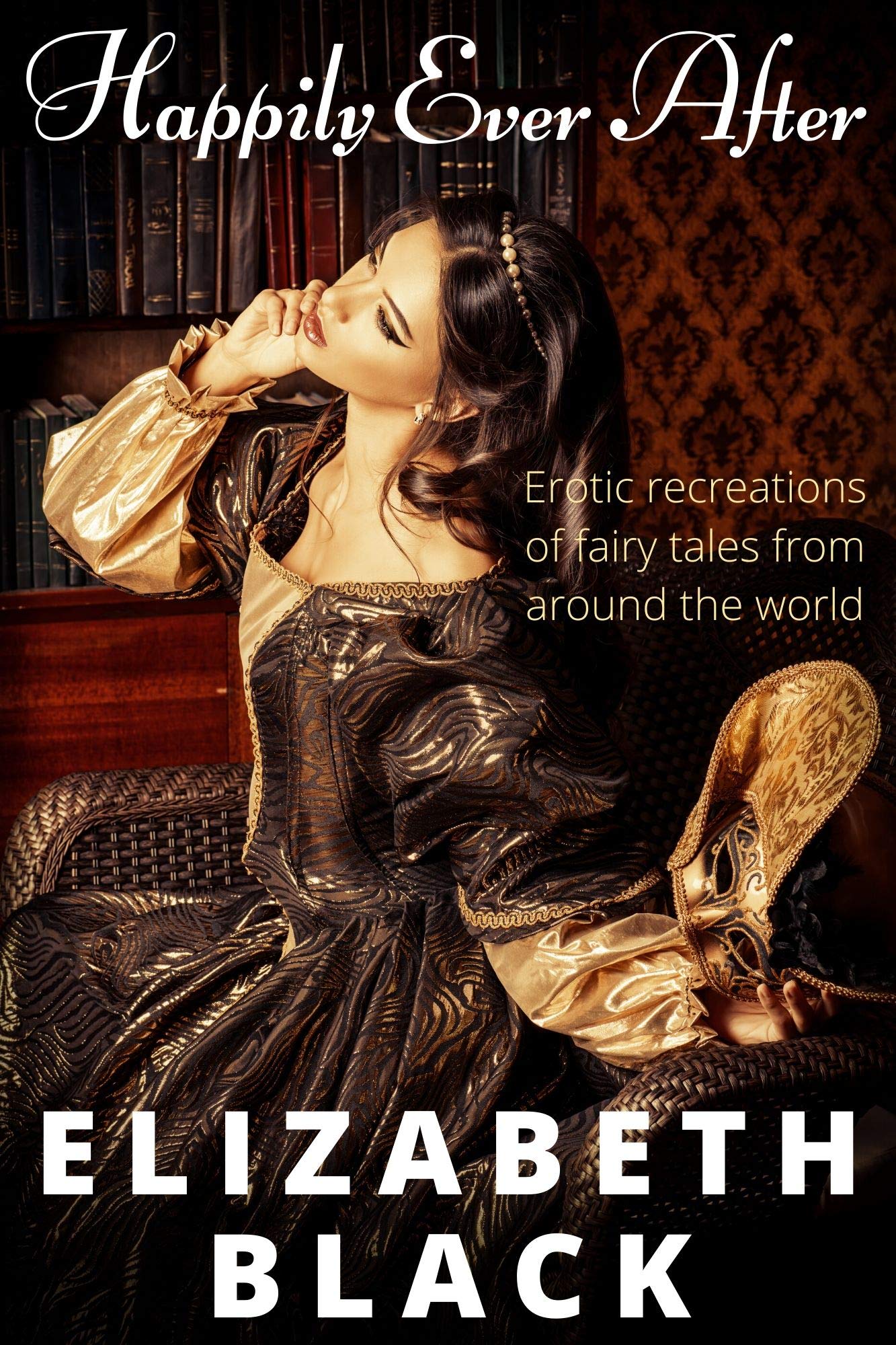 Happily Ever After: Twisted Versions of Your Favorite Fairy Tales (Kindle Edition)
