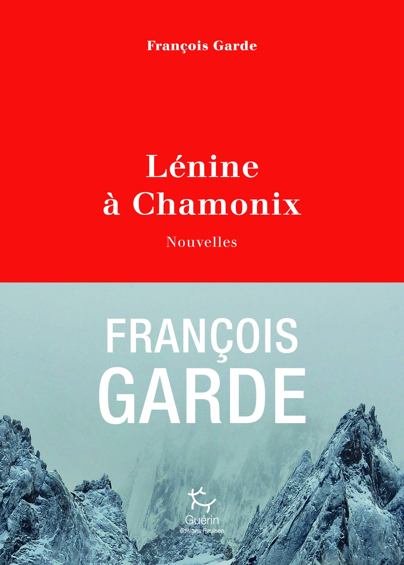 Lénine à Chamonix - Nouvelles (French Edition)