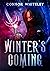 Winter's Coming (Fantasy Tr...