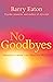No Goodbyes: Insights From ...