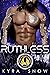 Ruthless by Kyra Snow