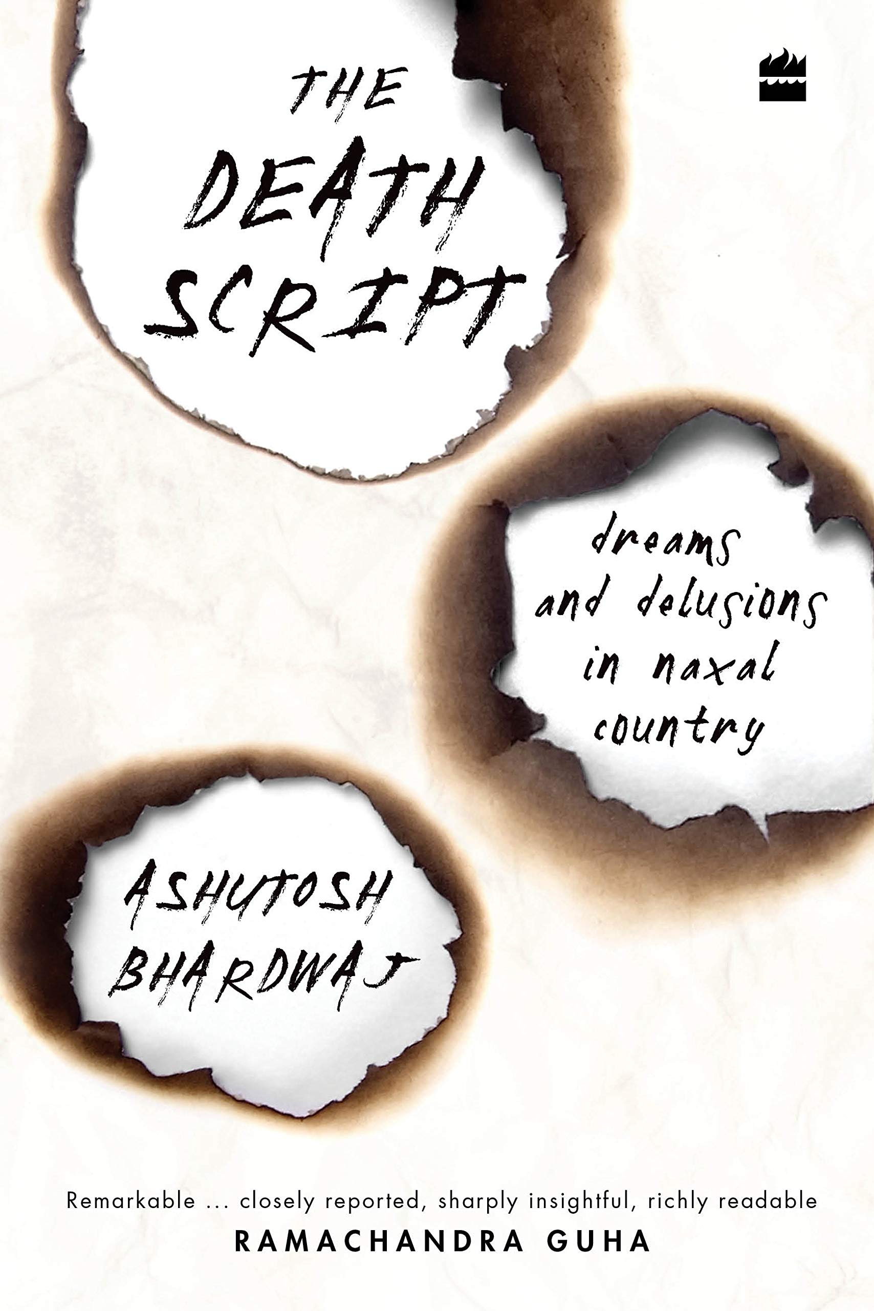 The Death Script: Dreams and Delusions in Naxal Country (Hardcover)