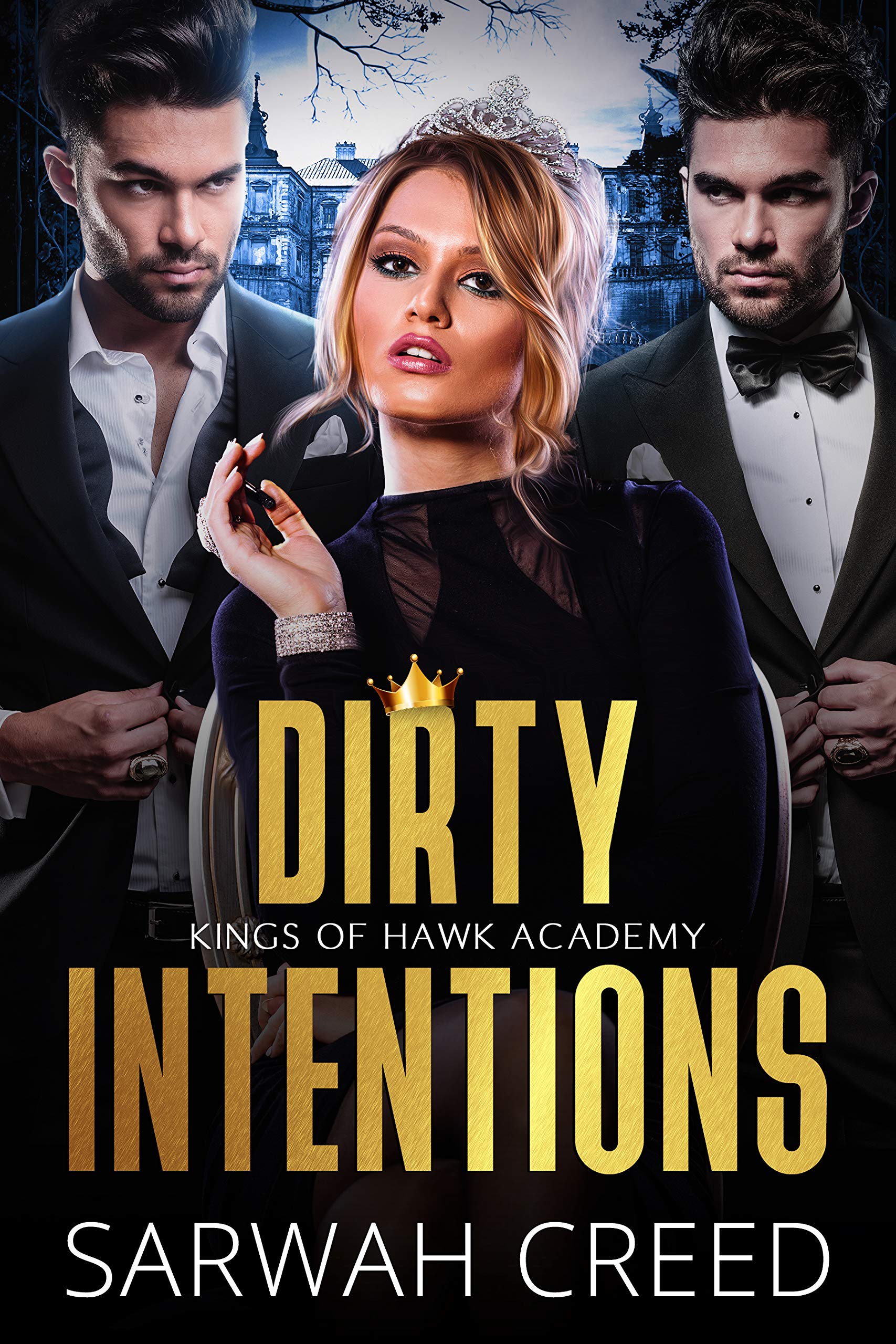 Dirty Intentions (Kings of Hawk Academy, #3)