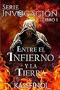 Entre el infierno y la tierra