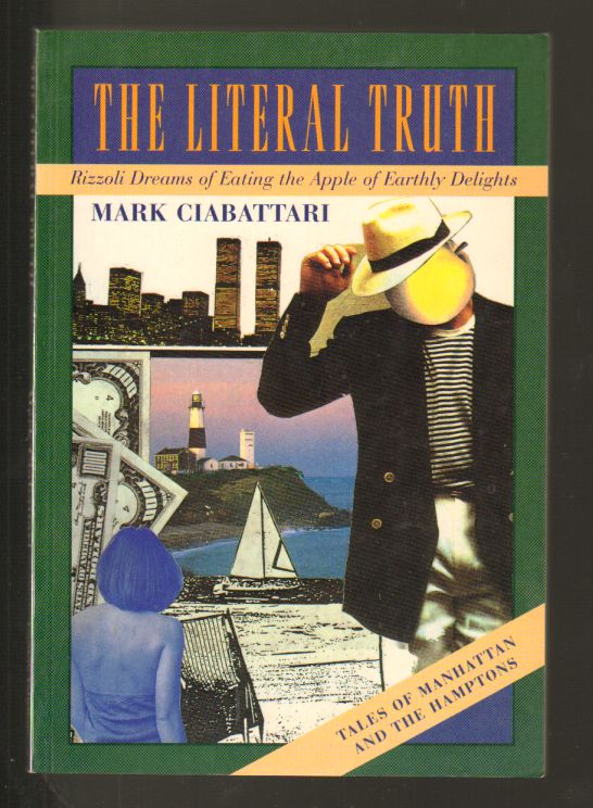 The Literal Truth: Rizzoli Dreams of Eating the Apple of Earthly Delights (Paperback)