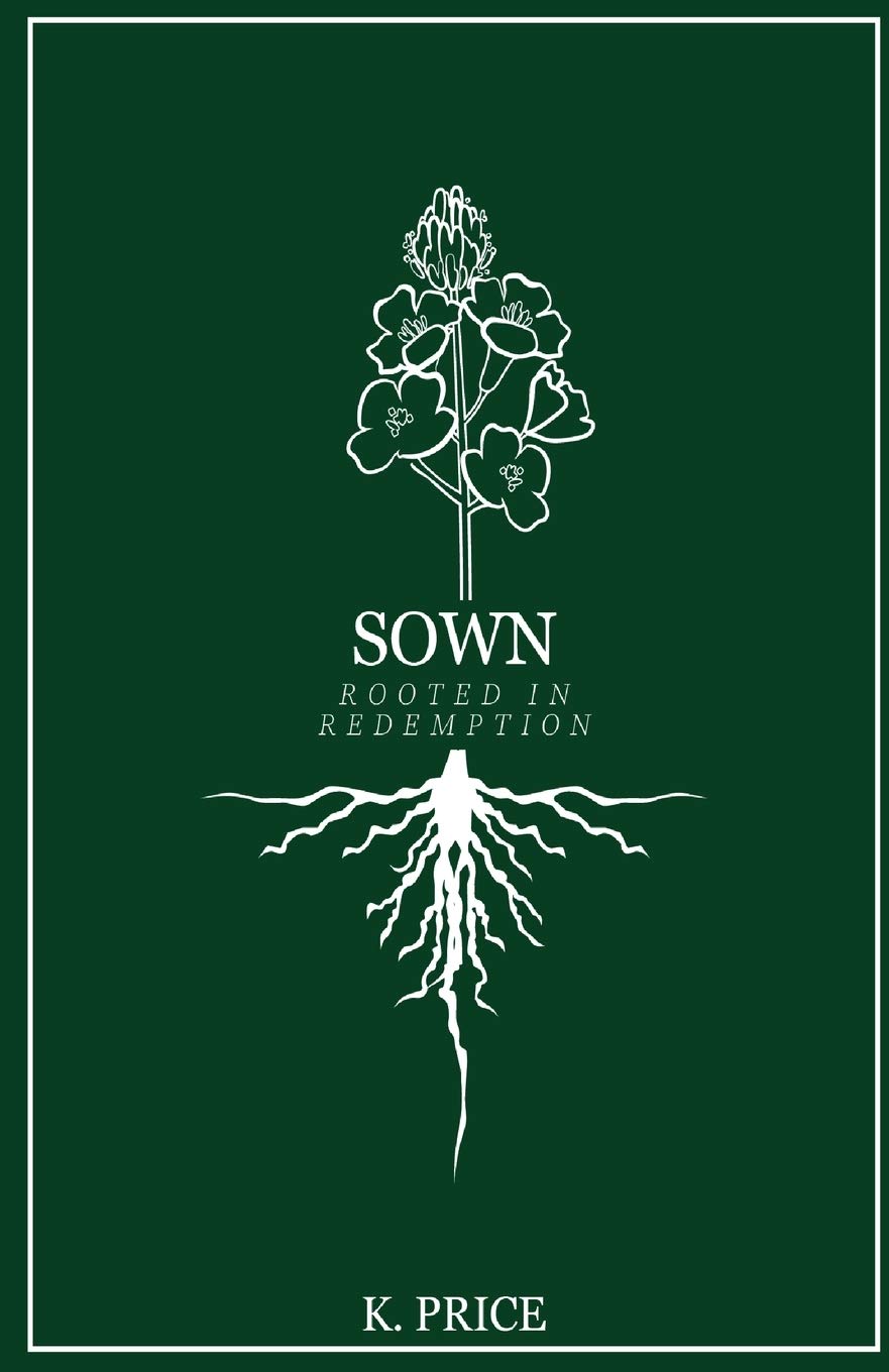 Sown: Rooted in Redemption (Paperback)