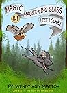 Lost Locket by Wendy Ann Mattox