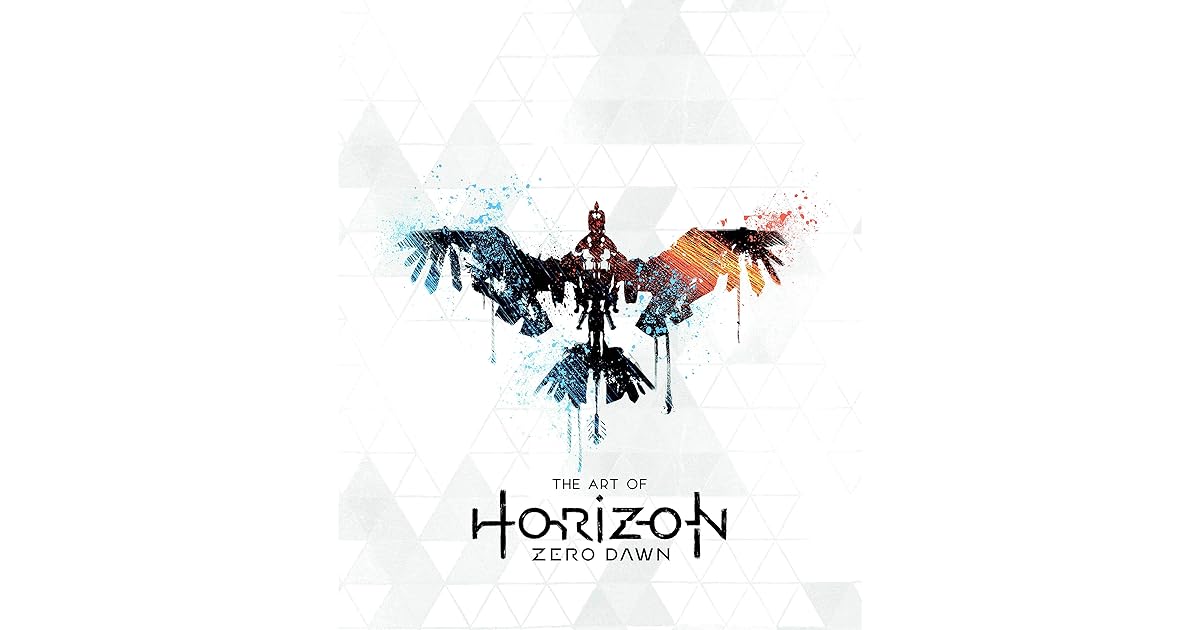 Horizon Zero Dawn The Ultimate Art Book Horizon Zero Dawn by Paul Davies