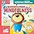 Il superpotere della mindfulness by Barbara Franco
