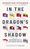 In the Dragon's Shadow: Southeast Asia in the Chinese Century