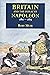 Britain and the Defeat of Napoleon, 1807-1815